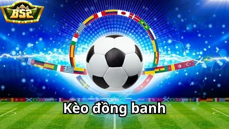 Các tình huống thường gặp khi chơi kèo đồng banh B52 Club
