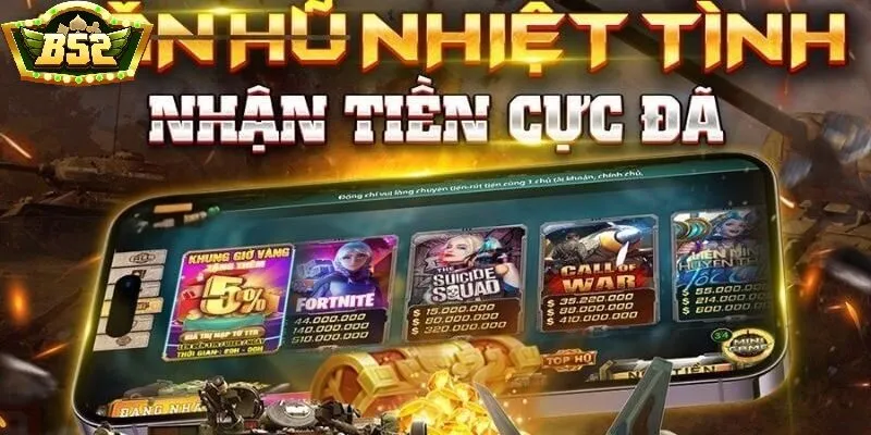 Cơ hội nhận khuyến mãi khủng khi tham gia nổ hũ B52 Club